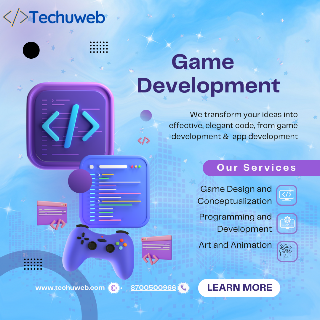 Techuweb: Creative Web Development , Game Development  For Digital Growth